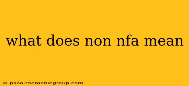 what does non nfa mean