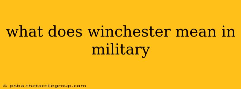 what does winchester mean in military