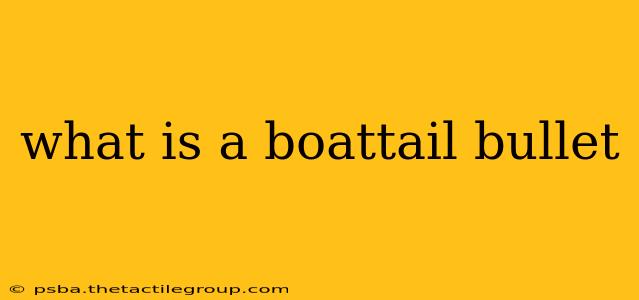 what is a boattail bullet