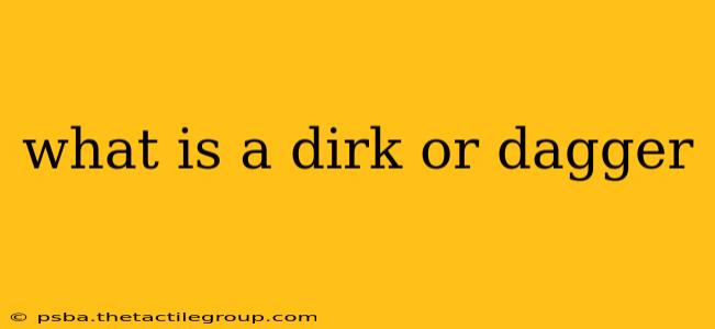 what is a dirk or dagger