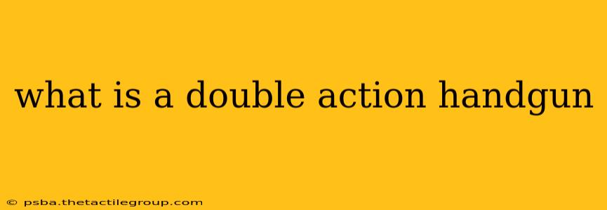 what is a double action handgun