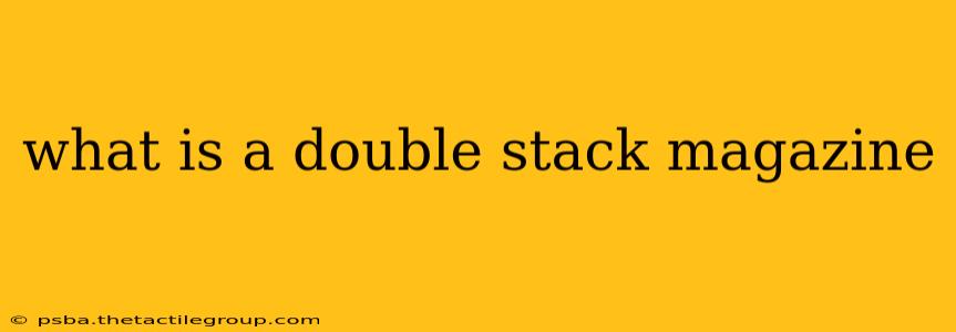 what is a double stack magazine