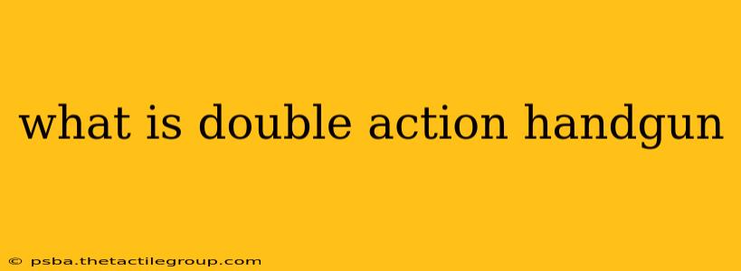 what is double action handgun