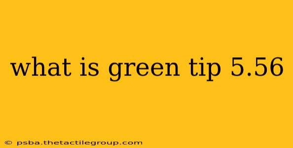 what is green tip 5.56