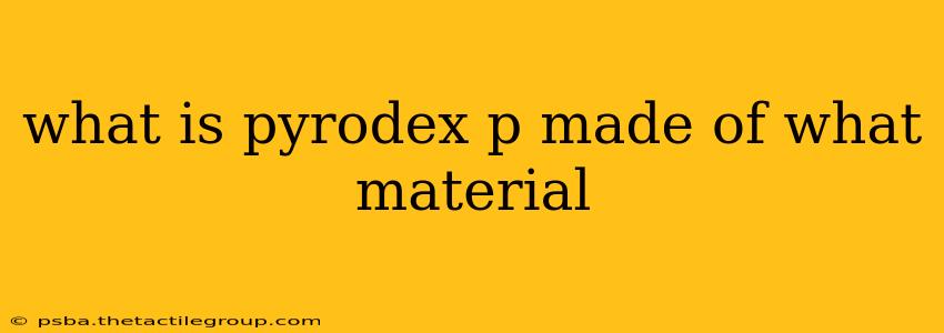 what is pyrodex p made of what material