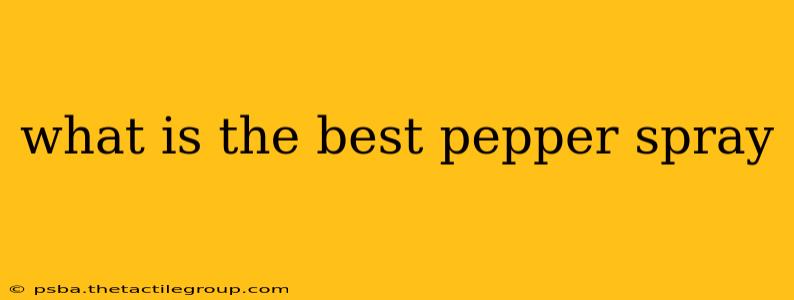 what is the best pepper spray