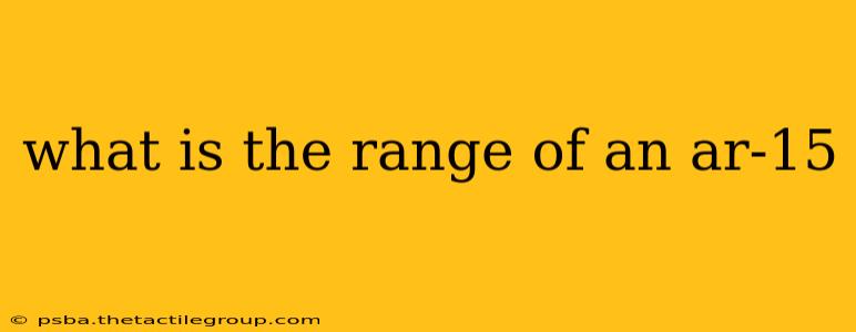 what is the range of an ar-15