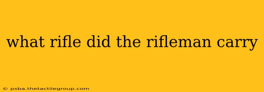 what rifle did the rifleman carry