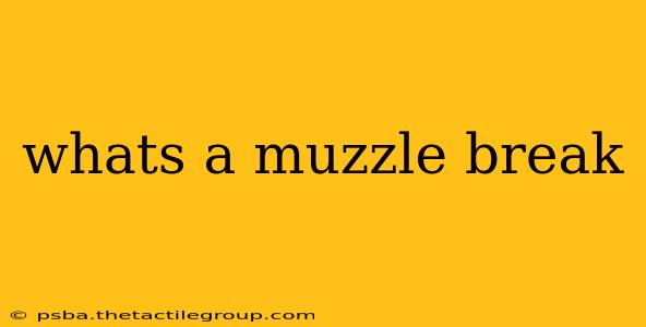 whats a muzzle break