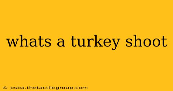 whats a turkey shoot