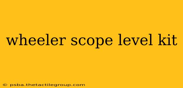 wheeler scope level kit