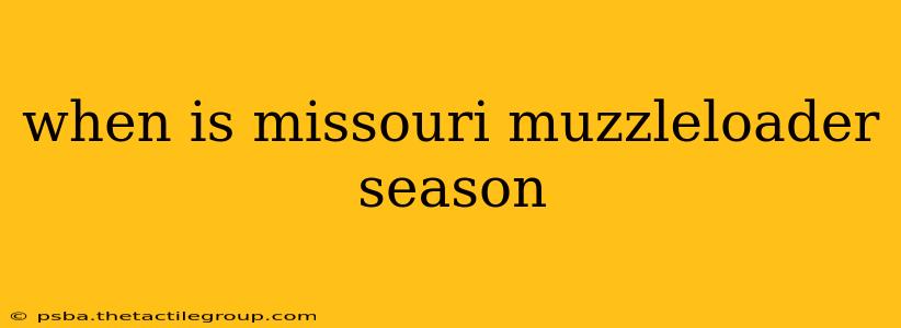 when is missouri muzzleloader season