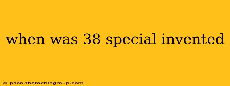 when was 38 special invented