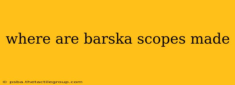 where are barska scopes made