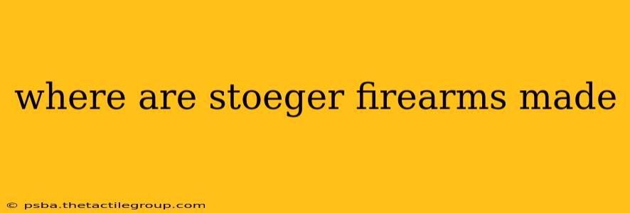 where are stoeger firearms made