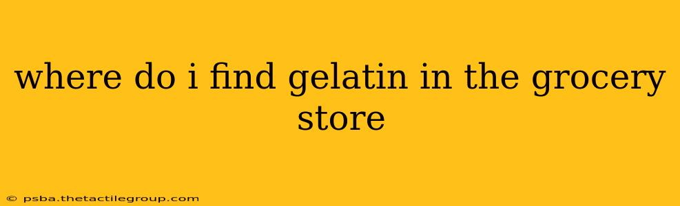 where do i find gelatin in the grocery store