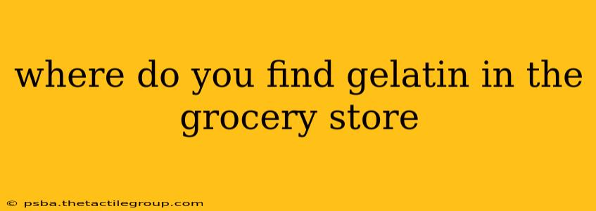 where do you find gelatin in the grocery store