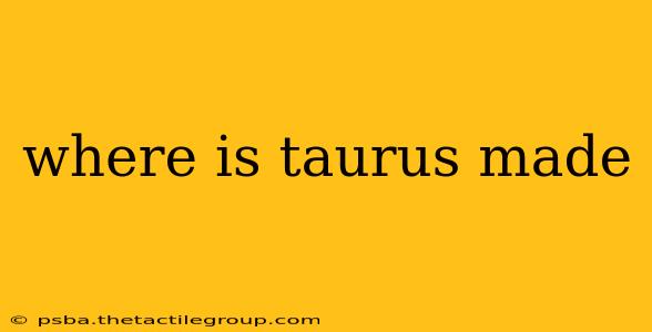 where is taurus made