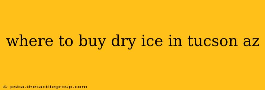 where to buy dry ice in tucson az