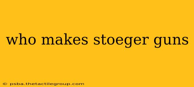 who makes stoeger guns