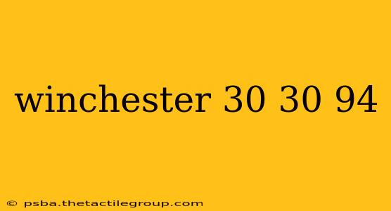 winchester 30 30 94