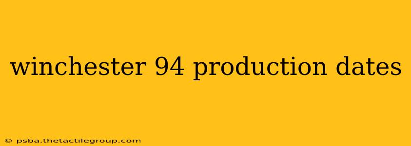 winchester 94 production dates