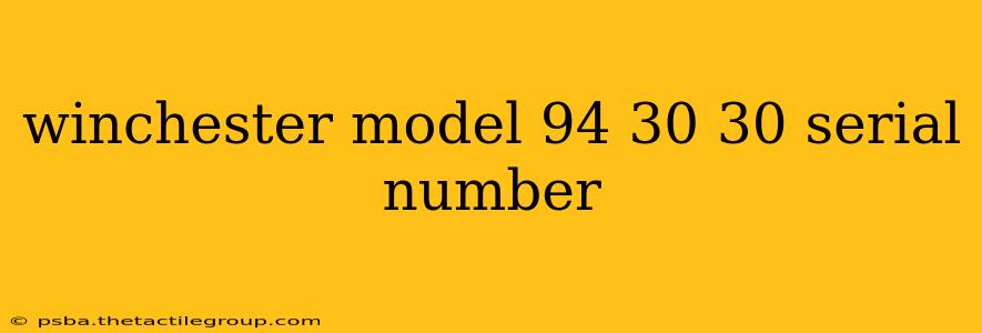 winchester model 94 30 30 serial number