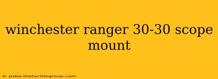 winchester ranger 30-30 scope mount