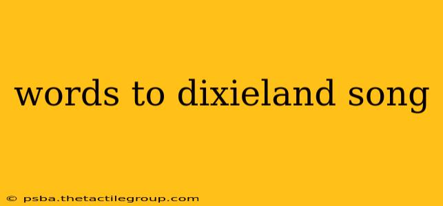 words to dixieland song