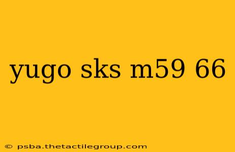 yugo sks m59 66